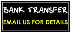 Email us for details of how to pay by Bank Transfer