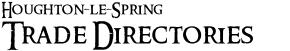 Houghton-le-Spring Directories, Trade & Residential, 1827, 1829, 1851, 1855, 1890 and 1914